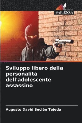 bokomslag Sviluppo libero della personalit dell'adolescente assassino