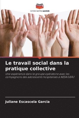 Le travail social dans la pratique collective 1