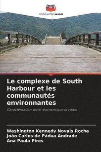 bokomslag Le complexe de South Harbour et les communauts environnantes