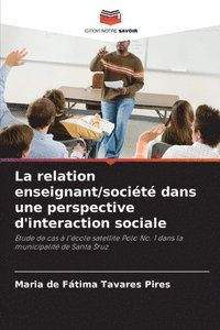 bokomslag La relation enseignant/socit dans une perspective d'interaction sociale