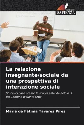 La relazione insegnante/sociale da una prospettiva di interazione sociale 1