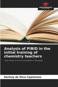 bokomslag Analysis of PIBID in the initial training of chemistry teachers