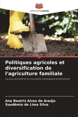 Politiques agricoles et diversification de l'agriculture familiale 1