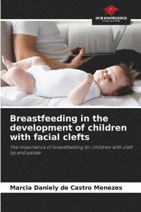bokomslag Breastfeeding in the development of children with facial clefts