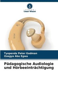 bokomslag Pdagogische Audiologie und Hrbeeintrchtigung