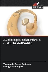 bokomslag Audiologia educativa e disturbi dell'udito