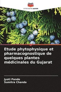 bokomslag Etude phytophysique et pharmacognostique de quelques plantes mdicinales du Gujarat