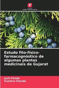 bokomslag Estudo fito-fsico-farmacognstico de algumas plantas medicinais de Gujarat
