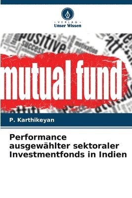 bokomslag Performance ausgewhlter sektoraler Investmentfonds in Indien
