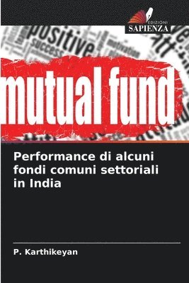 Performance di alcuni fondi comuni settoriali in India 1