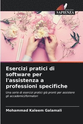 Esercizi pratici di software per l'assistenza a professioni specifiche 1