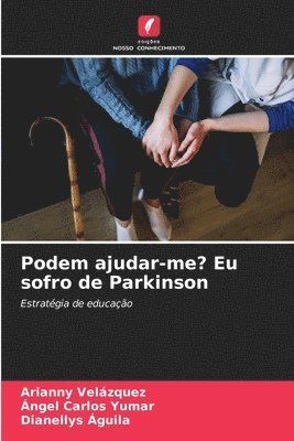 Podem ajudar-me? Eu sofro de Parkinson 1