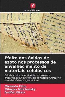 bokomslag Efeito dos xidos de azoto nos processos de envelhecimento de materiais celulsicos