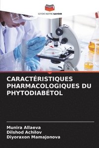 bokomslag Caractristiques Pharmacologiques Du Phytodiabtol