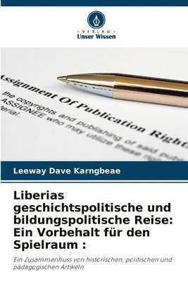 bokomslag Liberias geschichtspolitische und bildungspolitische Reise