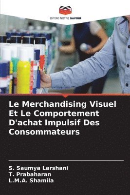 Le Merchandising Visuel Et Le Comportement D'achat Impulsif Des Consommateurs 1