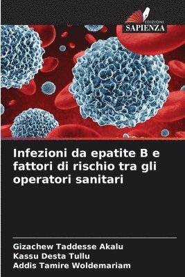 bokomslag Infezioni da epatite B e fattori di rischio tra gli operatori sanitari