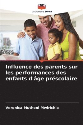 bokomslag Influence des parents sur les performances des enfants d'ge prscolaire