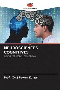 bokomslag Neurosciences Cognitives