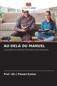 bokomslag Au-Del Du Manuel