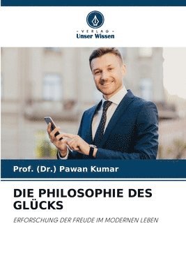 bokomslag Die Philosophie Des Glcks