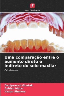 bokomslag Uma comparao entre o aumento direto e indireto do seio maxilar