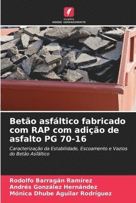 bokomslag Beto asfltico fabricado com RAP com adio de asfalto PG 70-16