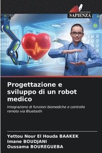 bokomslag Progettazione e sviluppo di un robot medico