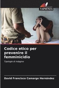 bokomslag Codice etico per prevenire il femminicidio