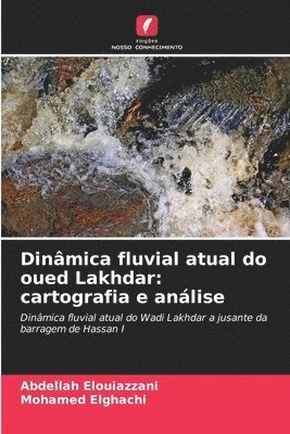 bokomslag Dinâmica fluvial atual do oued Lakhdar