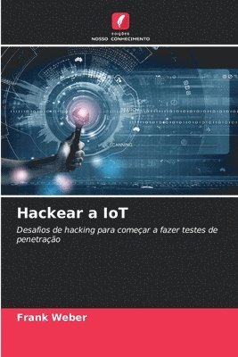 bokomslag Hackear a IoT