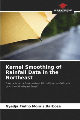 bokomslag Kernel Smoothing of Rainfall Data in the Northeast