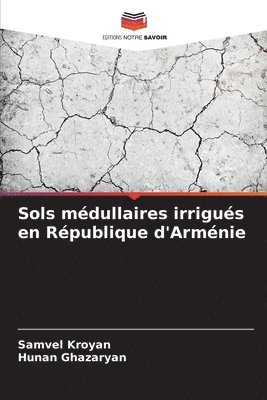 Sols mdullaires irrigus en Rpublique d'Armnie 1