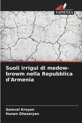 Suoli irrigui di medow-browm nella Repubblica d'Armenia 1