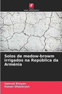 Solos de medow-browm irrigados na Repblica da Armnia 1