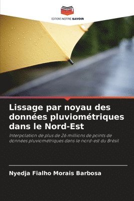 bokomslag Lissage par noyau des donnes pluviomtriques dans le Nord-Est