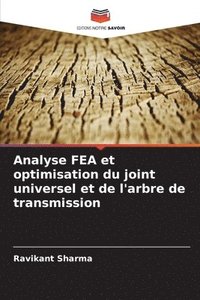 bokomslag Analyse FEA et optimisation du joint universel et de l'arbre de transmission