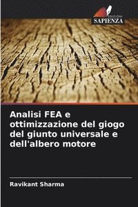 bokomslag Analisi FEA e ottimizzazione del giogo del giunto universale e dell'albero motore