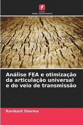 bokomslag Anlise FEA e otimizao da articulao universal e do veio de transmisso