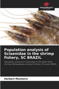 bokomslag Population analysis of Sciaenidae in the shrimp fishery, SC BRAZIL