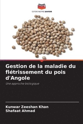 bokomslag Gestion de la maladie du fltrissement du pois d'Angole