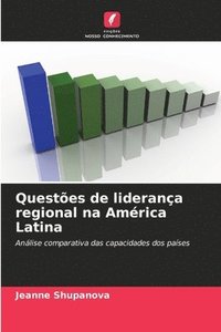 bokomslag Questões de liderança regional na América Latina