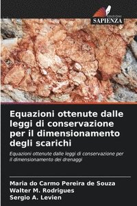 bokomslag Equazioni ottenute dalle leggi di conservazione per il dimensionamento degli scarichi