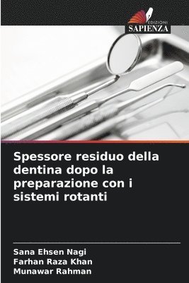 bokomslag Spessore residuo della dentina dopo la preparazione con i sistemi rotanti