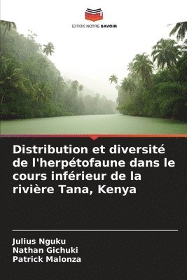 Distribution et diversit de l'herptofaune dans le cours infrieur de la rivire Tana, Kenya 1