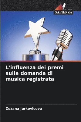 bokomslag L'influenza dei premi sulla domanda di musica registrata