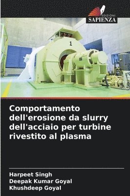 bokomslag Comportamento dell'erosione da slurry dell'acciaio per turbine rivestito al plasma