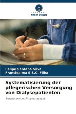 Systematisierung der pflegerischen Versorgung von Dialysepatienten 1