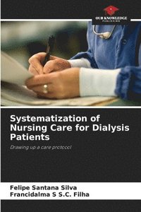 bokomslag Systematization of Nursing Care for Dialysis Patients
