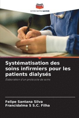 bokomslag Systmatisation des soins infirmiers pour les patients dialyss